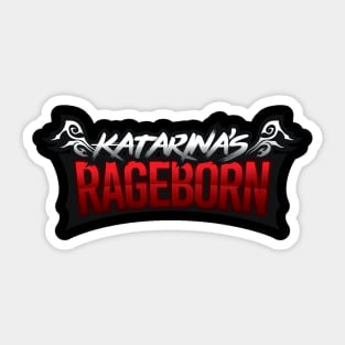 Katarina's Rageborn Team Sticker